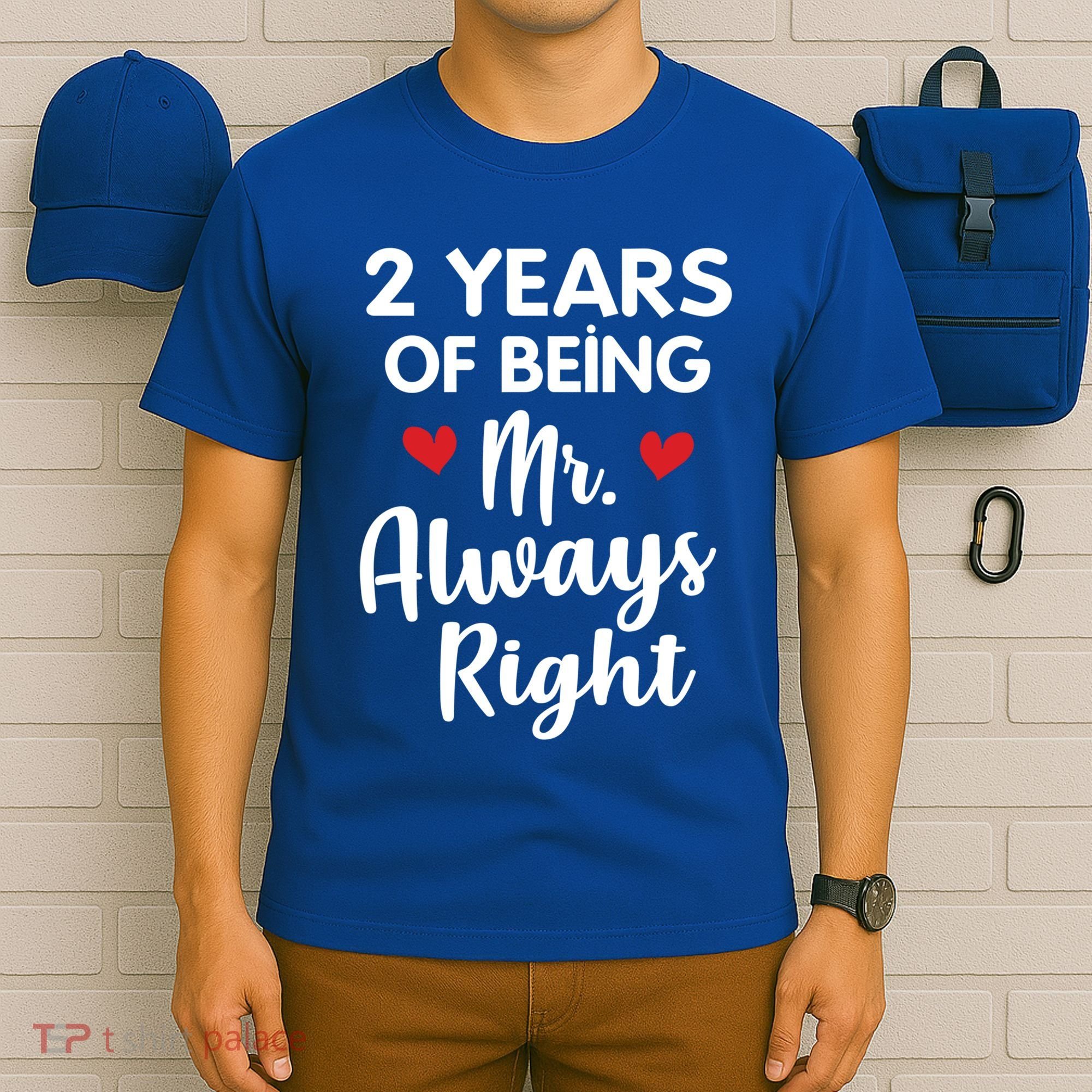 Mr Always Right 2nd Wedding Anniversary Gift For Husband Gift T-Shirt