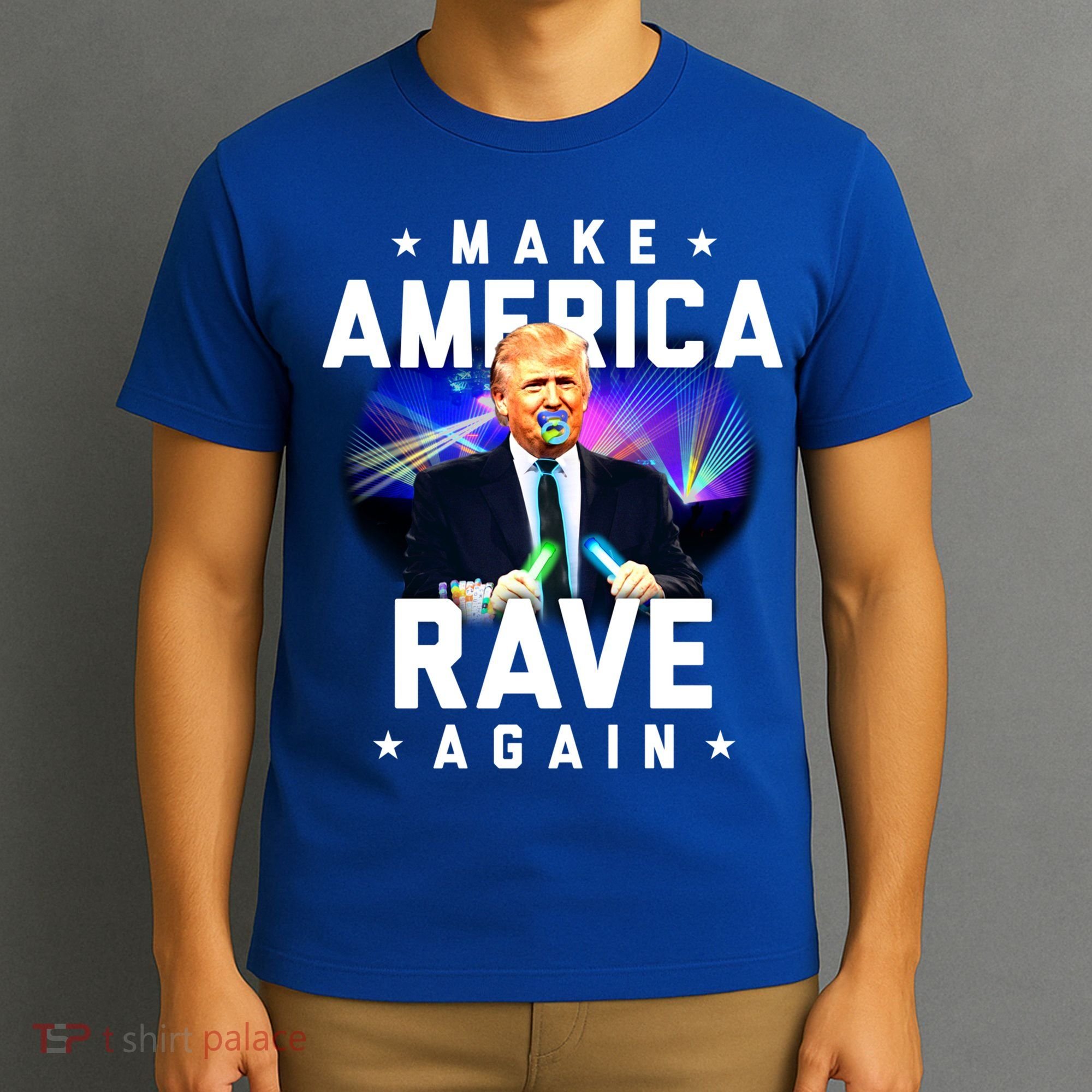 Make America Rave Again Funny Trump Festival Gift T-Shirt
