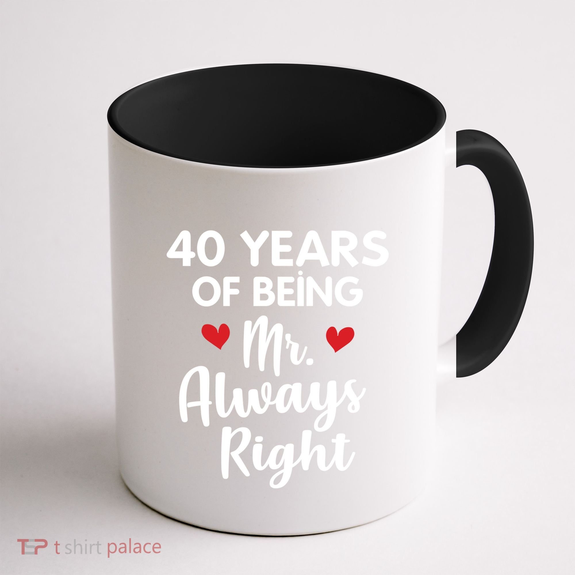 Mr Always Right 40th Wedding Anniversary Gift For Husband Funny Gift Coffee Mug