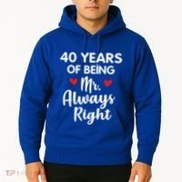 Mr Always Right 40th Wedding Anniversary Gift For Husband Funny Gift Hoodie thumb 2
