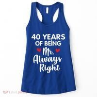 Mr Always Right 40th Wedding Anniversary Gift For Husband Funny Gift Women's Tank Top thumb 0