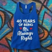 Mr Always Right 40th Wedding Anniversary Gift For Husband Funny Gift Women's Tank Top thumb 3