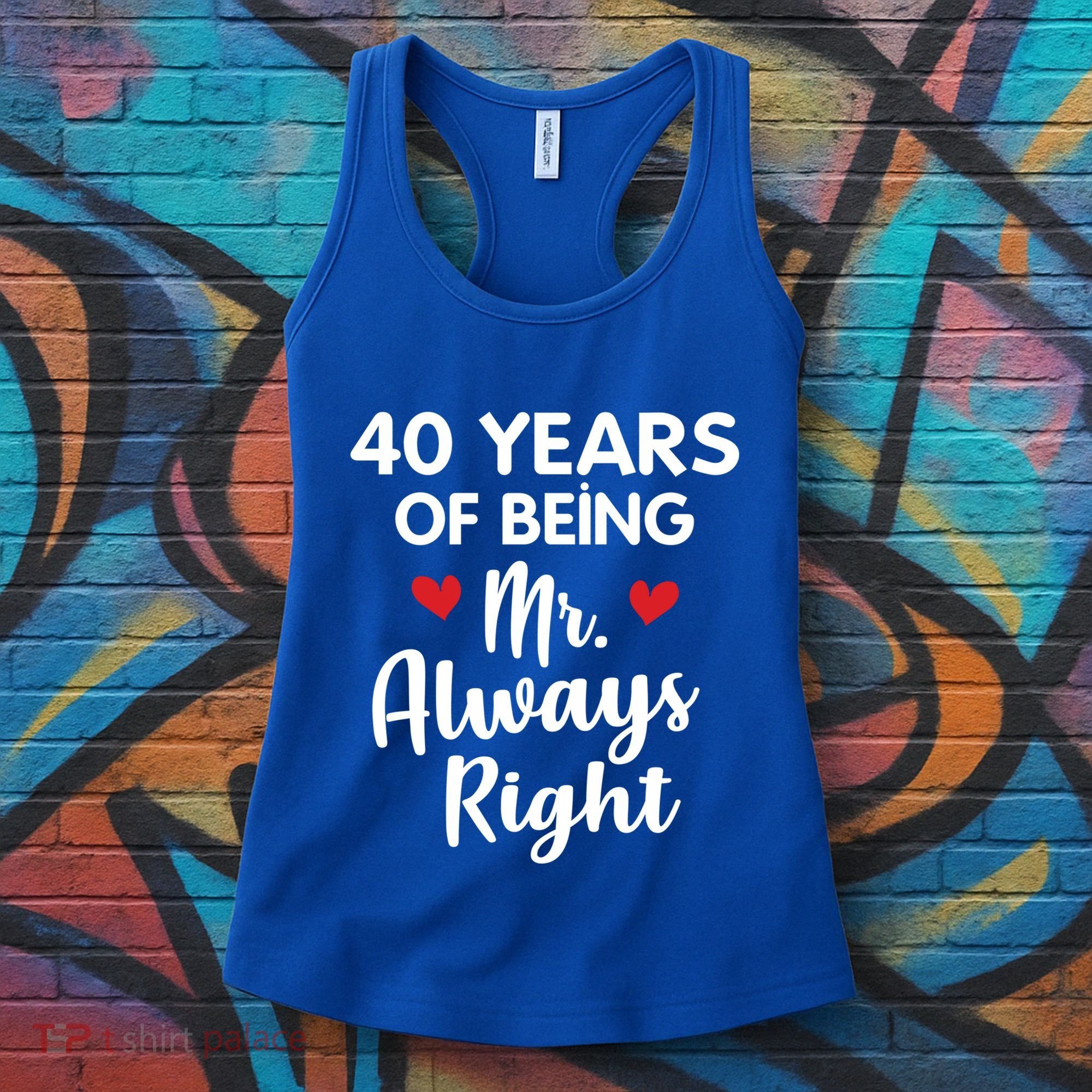 Mr Always Right 40th Wedding Anniversary Gift For Husband Funny Gift Women's Tank Top