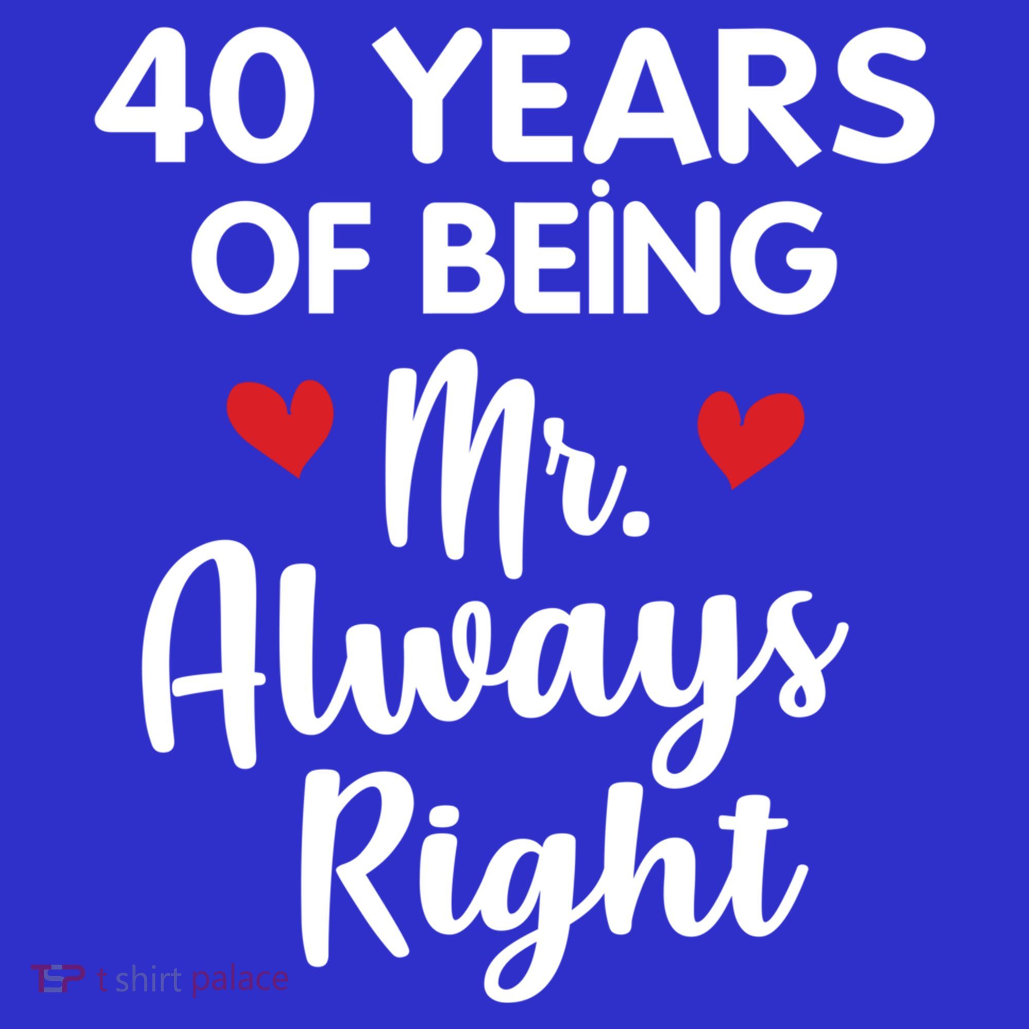 Mr Always Right 40th Wedding Anniversary Gift For Husband Funny Gift Women's Tank Top