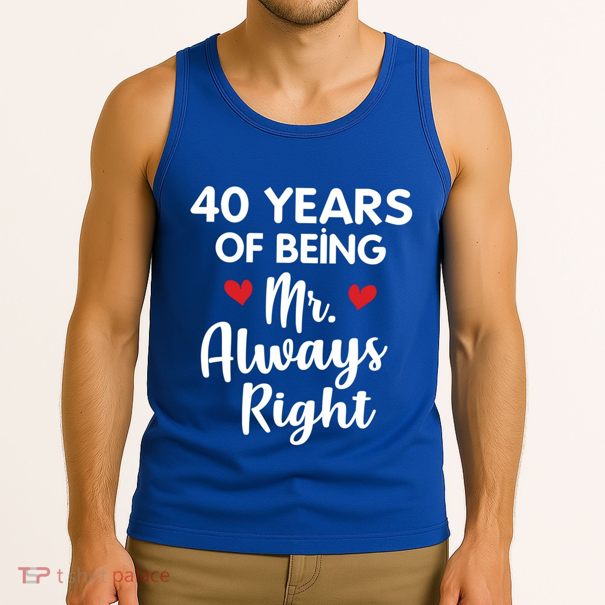 Mr Always Right 40th Wedding Anniversary Gift For Husband Funny Gift Tank Top