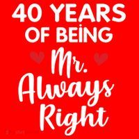 Mr Always Right 40th Wedding Anniversary Gift For Husband Funny Gift Santa Hat thumb 1