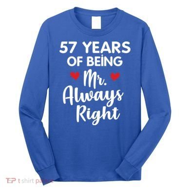 Mr Always Right 57th Wedding Anniversary Gift For Husband Gift Long Sleeve Shirt