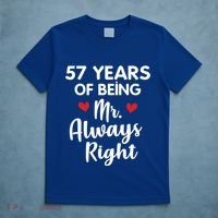 Mr Always Right 57th Wedding Anniversary Gift For Husband Gift T-Shirt thumb 5