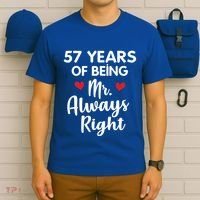 Mr Always Right 57th Wedding Anniversary Gift For Husband Gift T-Shirt thumb 6