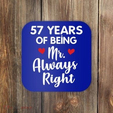 Mr Always Right 57th Wedding Anniversary Gift For Husband Gift Coaster