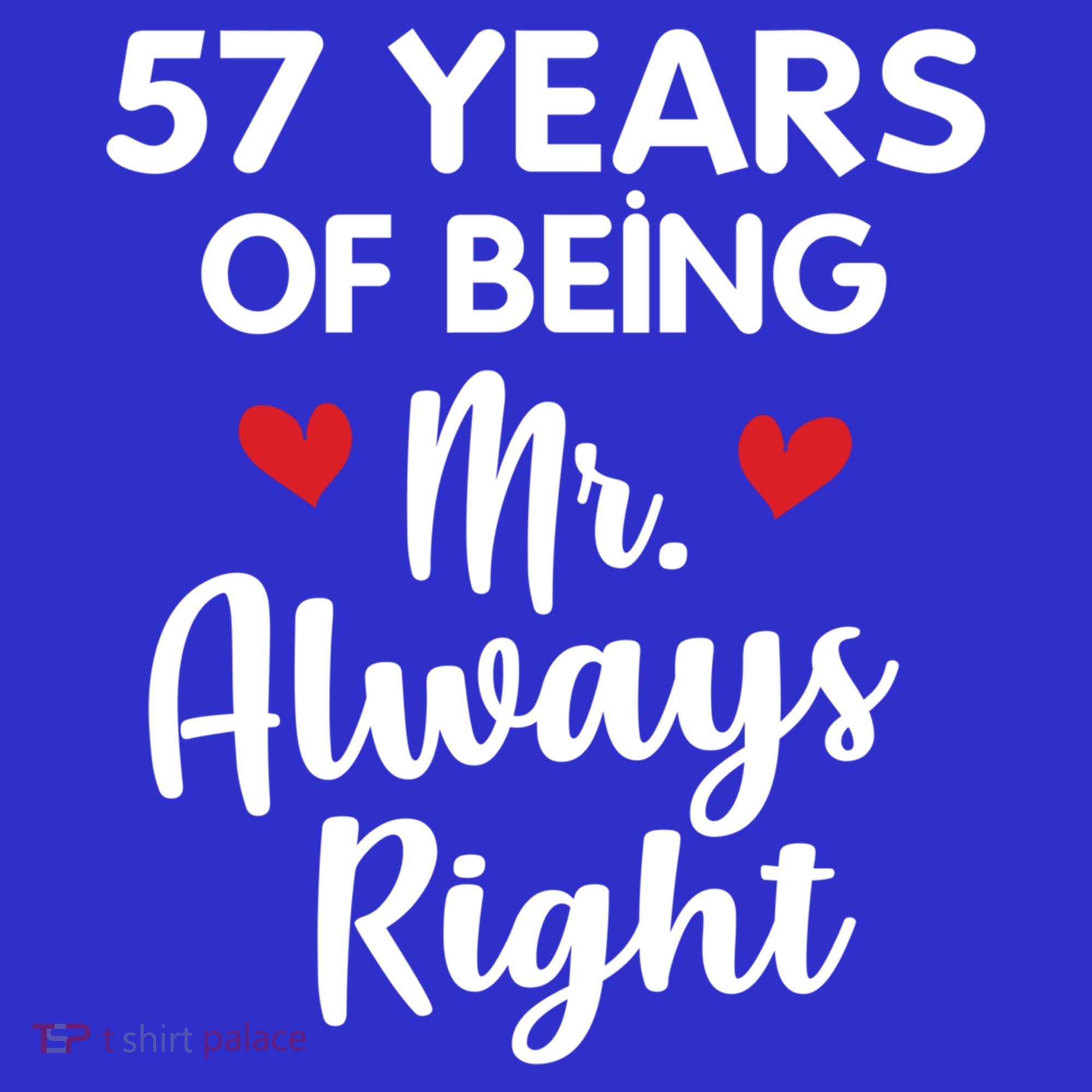 Mr Always Right 57th Wedding Anniversary Gift For Husband Gift Tumbler