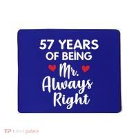 Mr Always Right 57th Wedding Anniversary Gift For Husband Gift Mousepad thumb 0