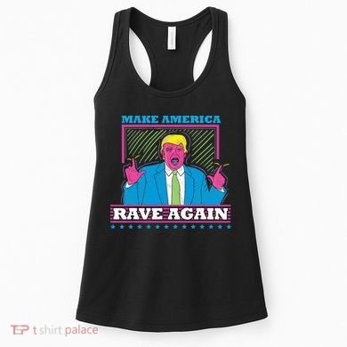Make America Rave Again Funny Trump Edm Women's Tank Top