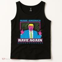 Make America Rave Again Funny Trump Edm Tank Top thumb 2