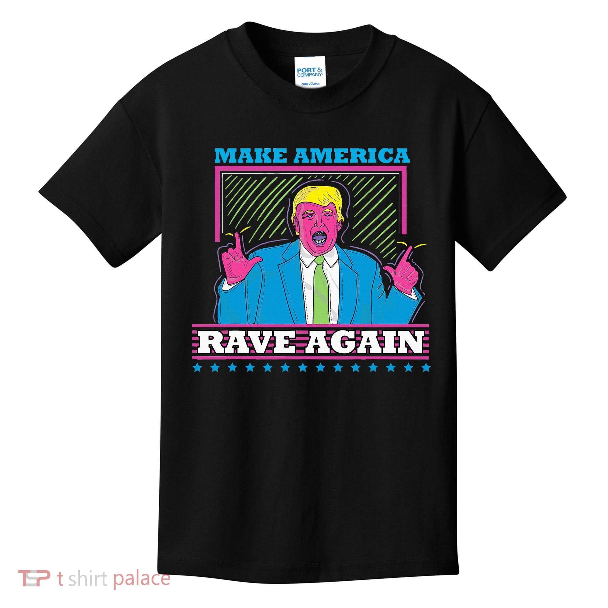 Make America Rave Again Funny Trump Edm Kids T-Shirt