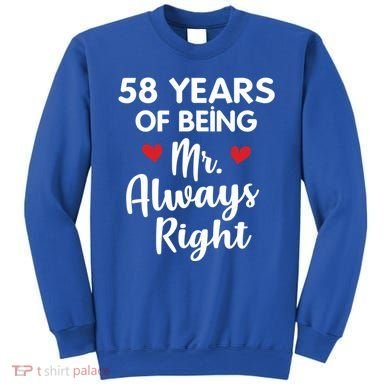 Mr Always Right 58th Wedding Anniversary Gift For Husband Gift Sweatshirt