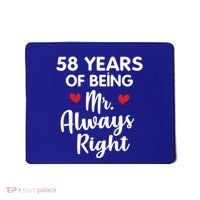 Mr Always Right 58th Wedding Anniversary Gift For Husband Gift Mousepad thumb 0