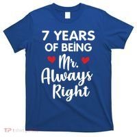 Mr Always Right 7th Wedding Anniversary Gift For Husband Cool Gift T-Shirt thumb 0