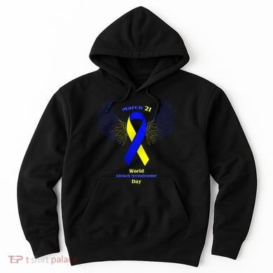 March 21 World Down Syndrome Day Hoodie