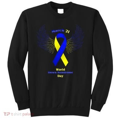 March 21 World Down Syndrome Day Sweatshirt