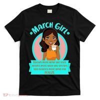 March Birthday Girl Knows More Than You Realize T-Shirt thumb 0