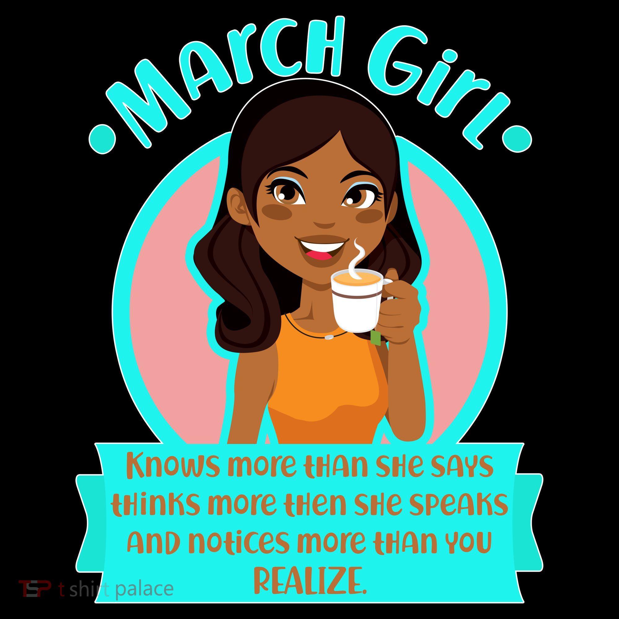 March Birthday Girl Knows More Than You Realize T-Shirt