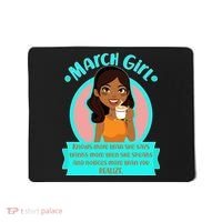 March Birthday Girl Knows More Than You Realize Mousepad thumb 0
