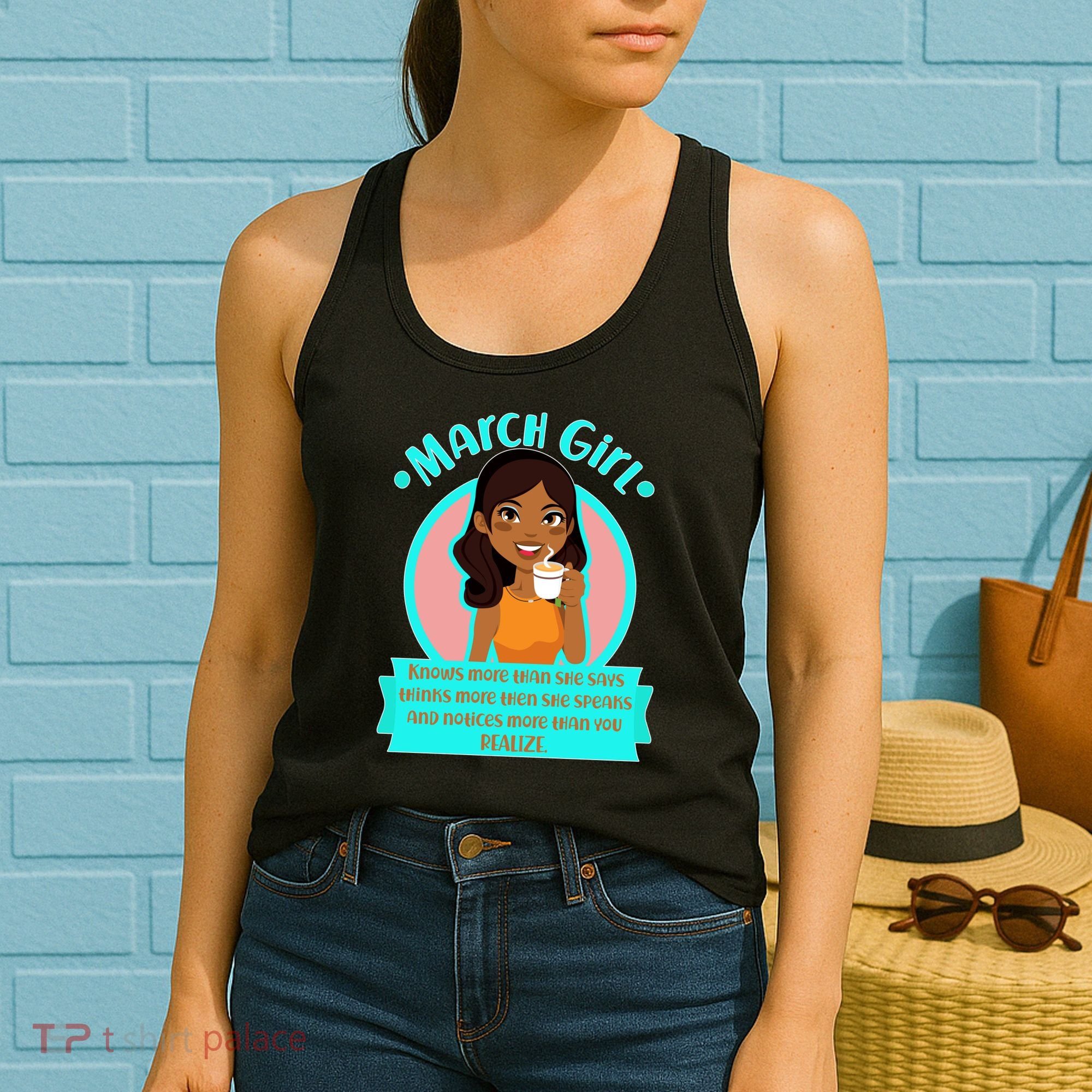 March Birthday Girl Knows More Than You Realize Women's Tank Top