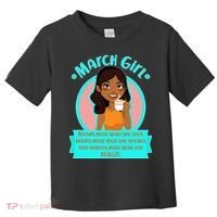March Birthday Girl Knows More Than You Realize Toddler T-Shirt thumb 0