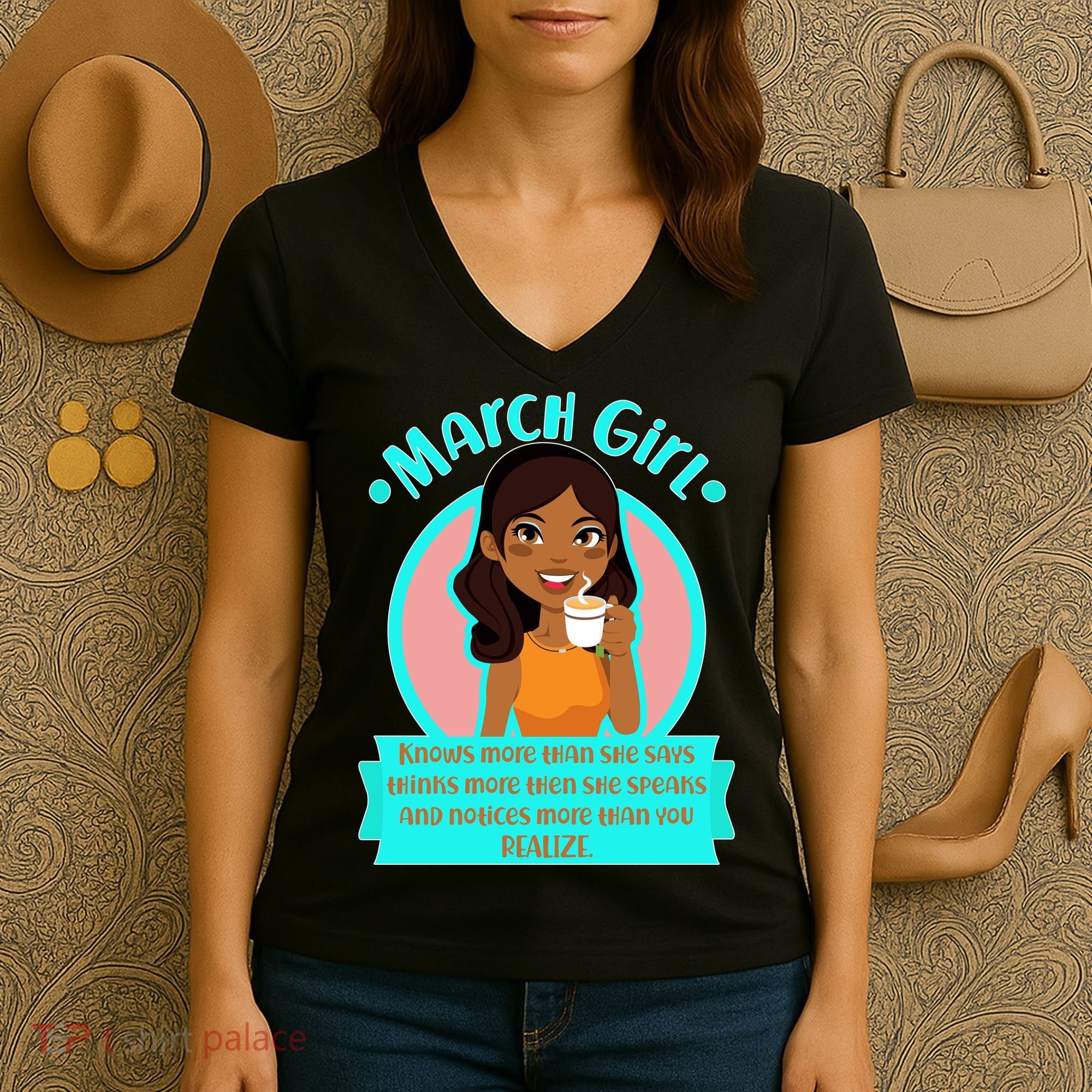 March Birthday Girl Knows More Than You Realize Women's V-Neck T-Shirt