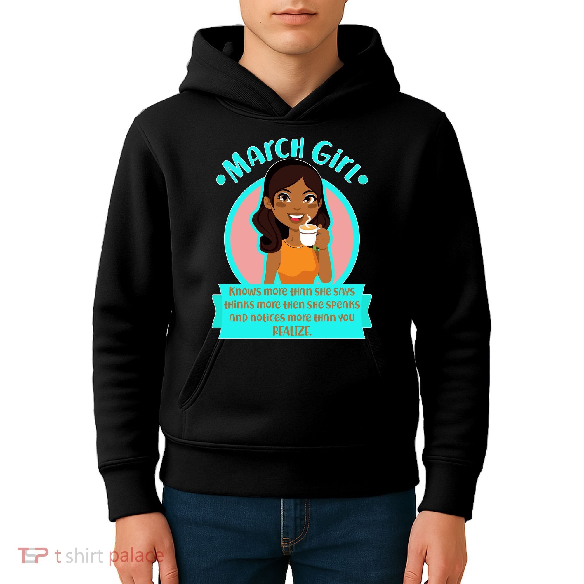 March Birthday Girl Knows More Than You Realize Kids Hoodie