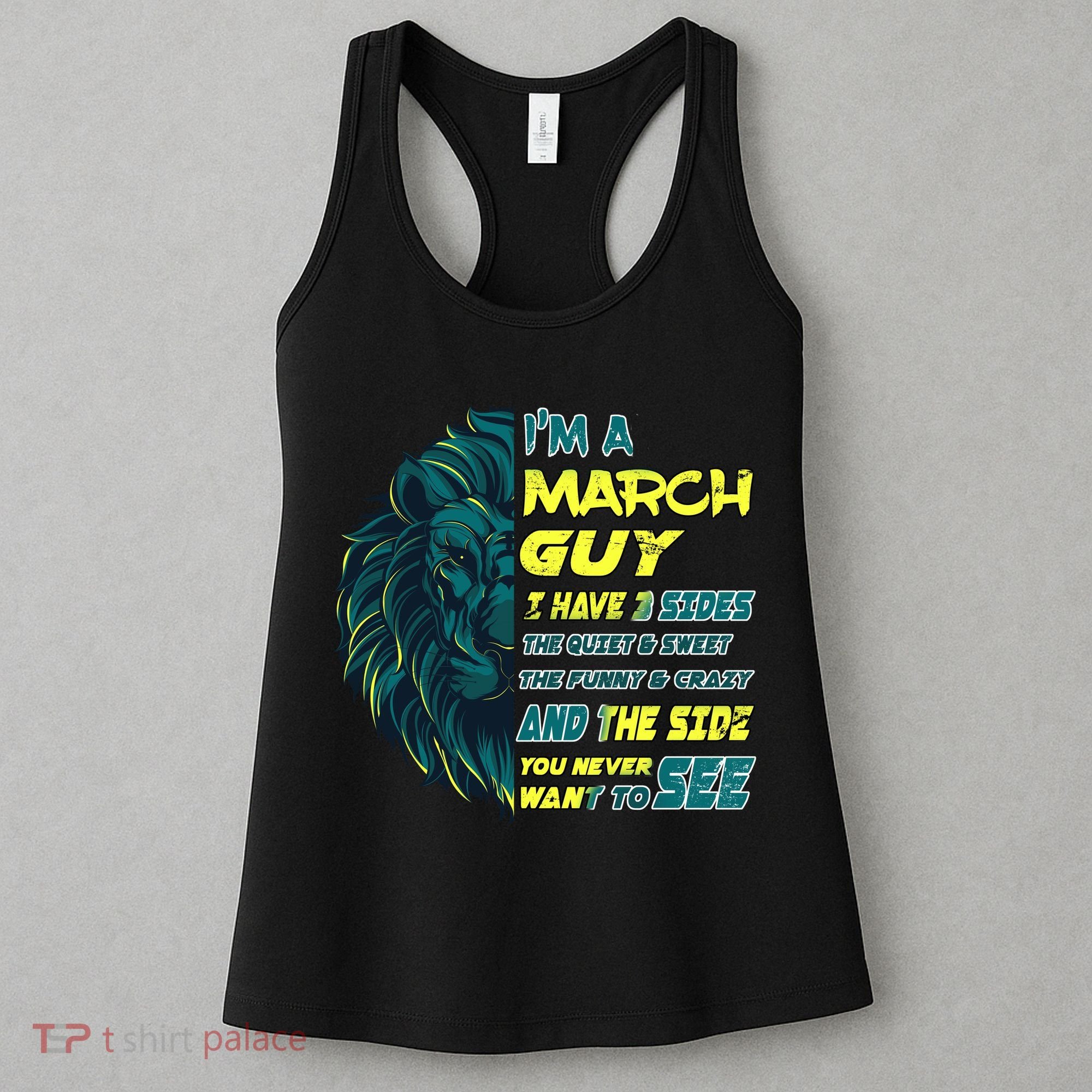 March Birthday Guy Has 3 Sides Sweet Funny Crazy  Women's Tank Top