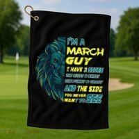 March Birthday Guy Has 3 Sides Sweet Funny Crazy  Golf Towel thumb 1