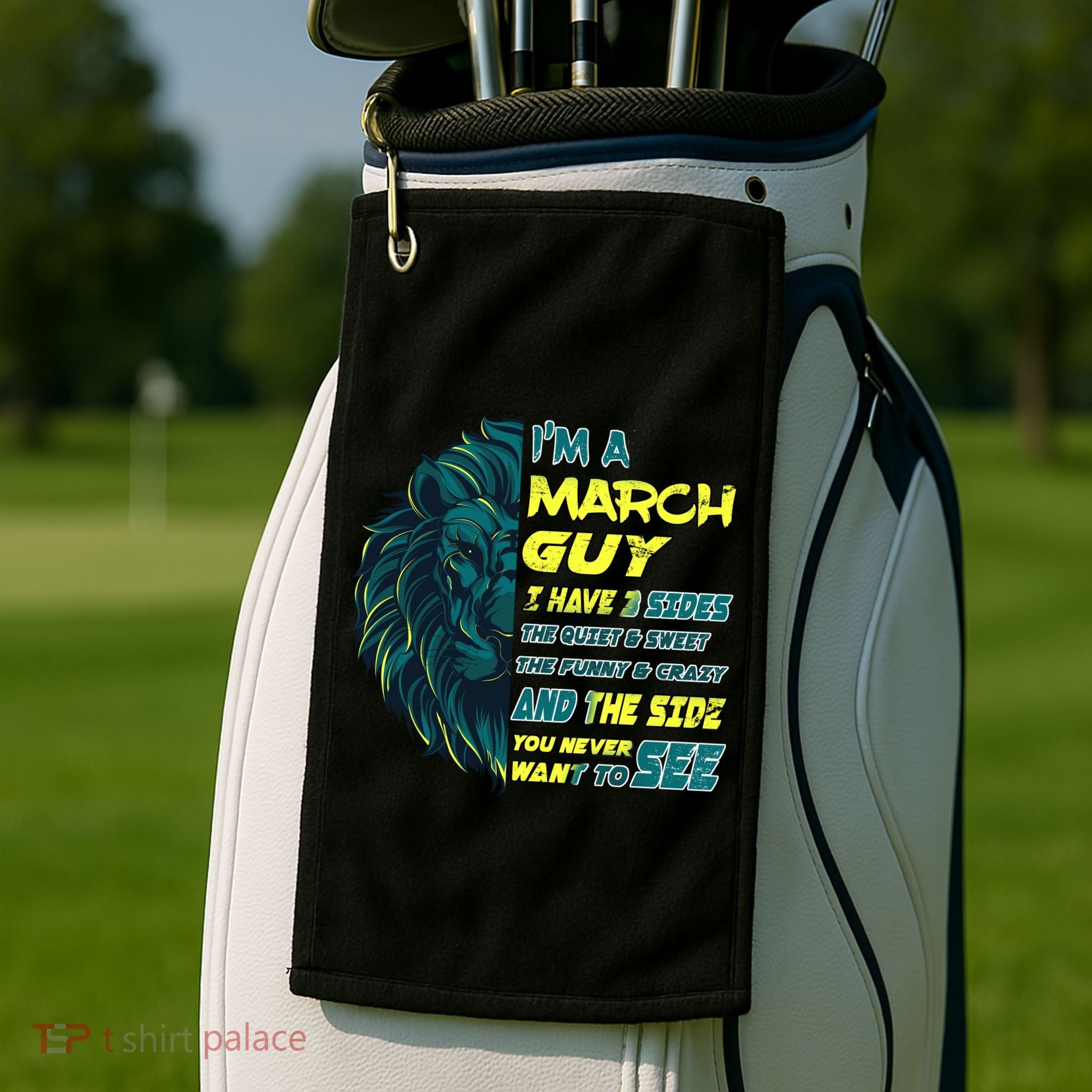 March Birthday Guy Has 3 Sides Sweet Funny Crazy  Golf Towel