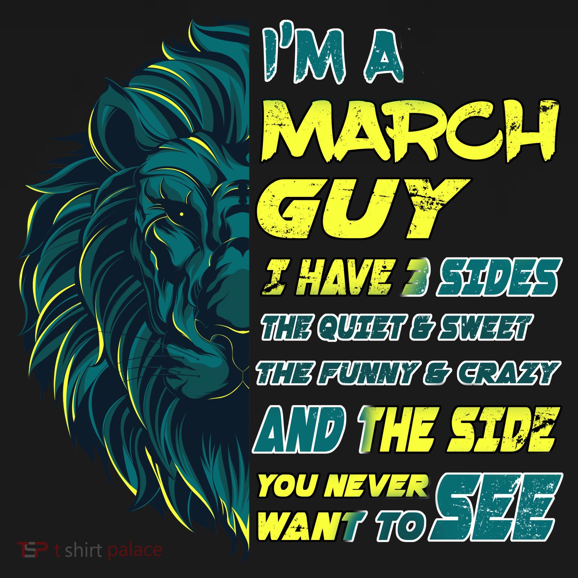 March Birthday Guy Has 3 Sides Sweet Funny Crazy  Women's T-Shirt