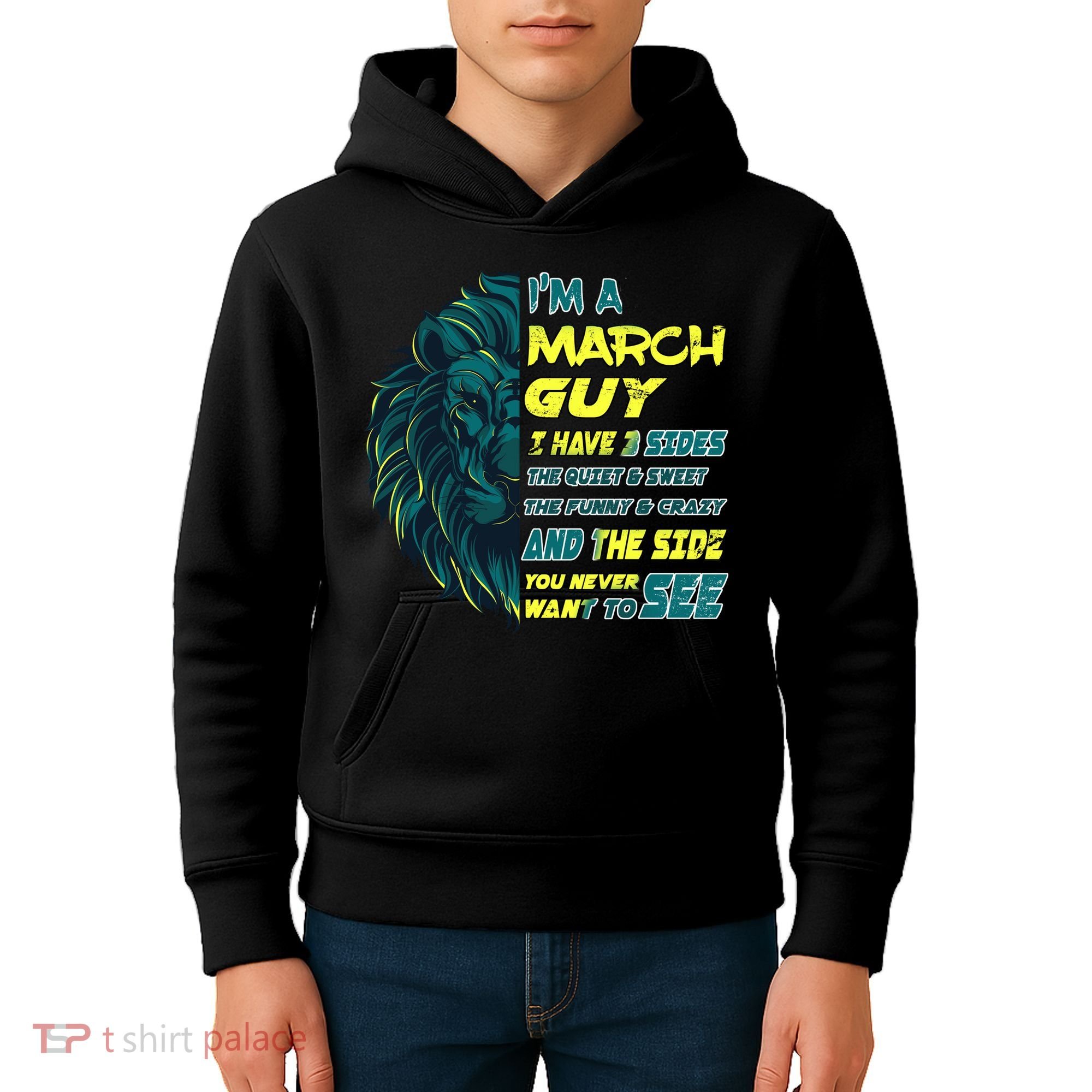 March Birthday Guy Has 3 Sides Sweet Funny Crazy  Kids Hoodie