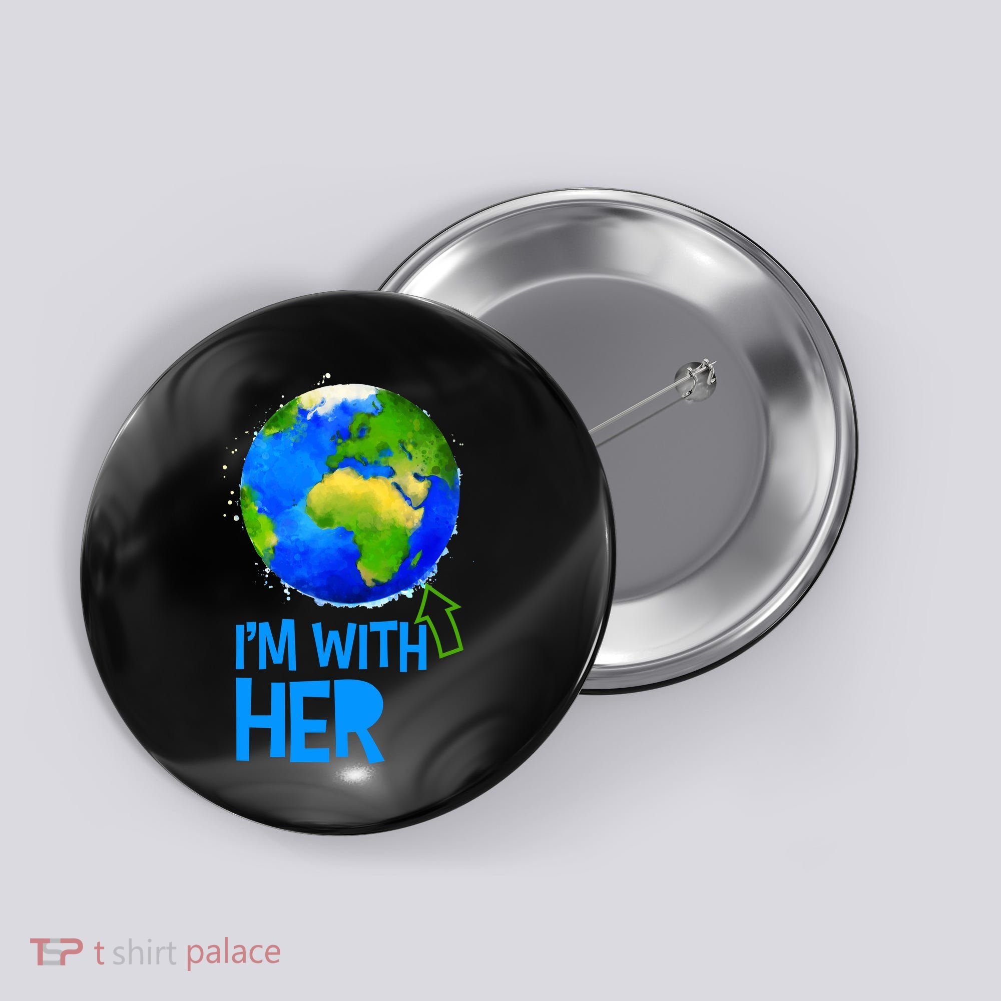 March For Science I'm With Her Earth Globe Scientists Button