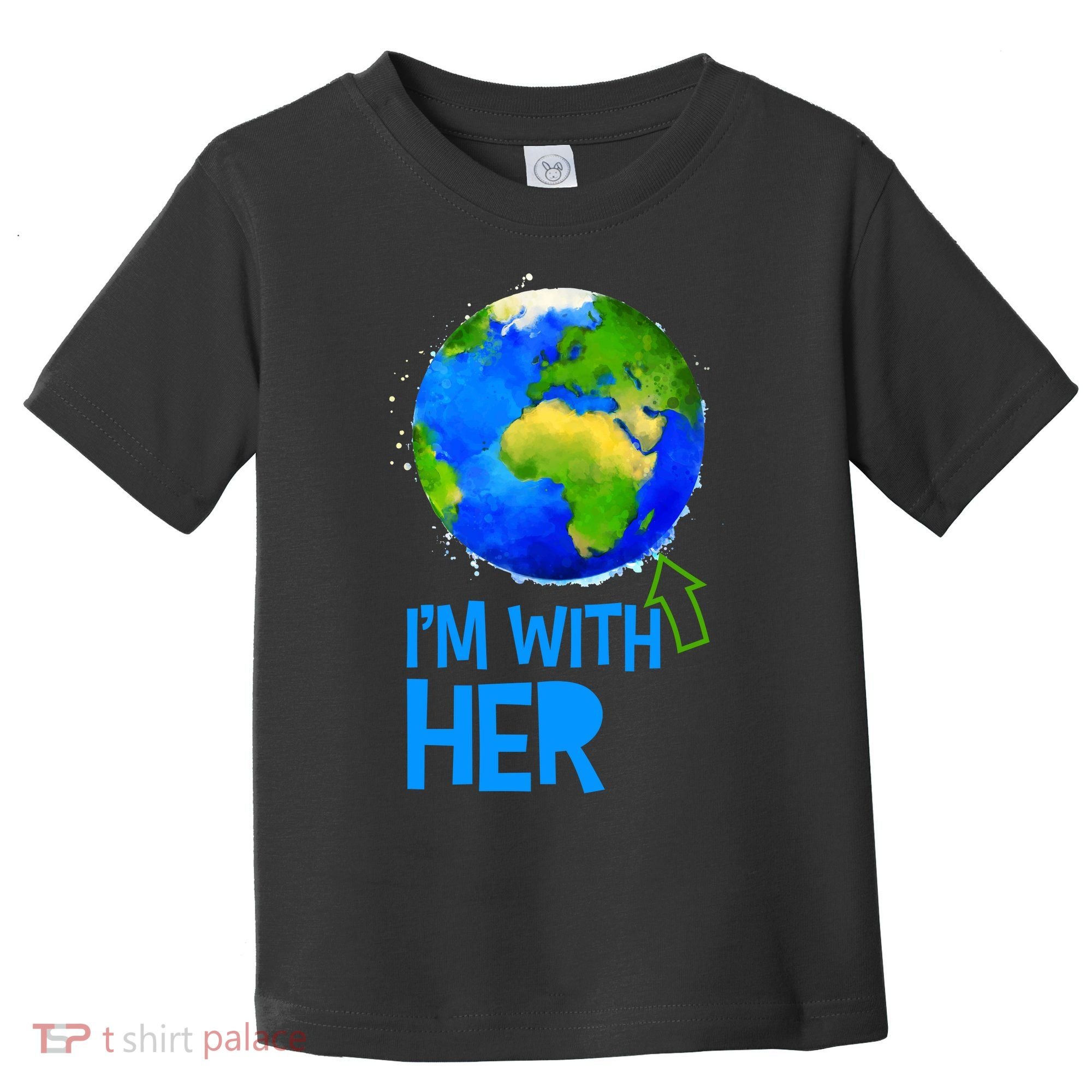 March For Science I'm With Her Earth Globe Scientists Toddler T-Shirt