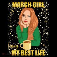 March Girl Living My Best Life Coffee Mug thumb 5