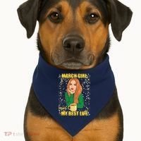 March Girl Living My Best Life USA-Made Doggie Bandana thumb 1