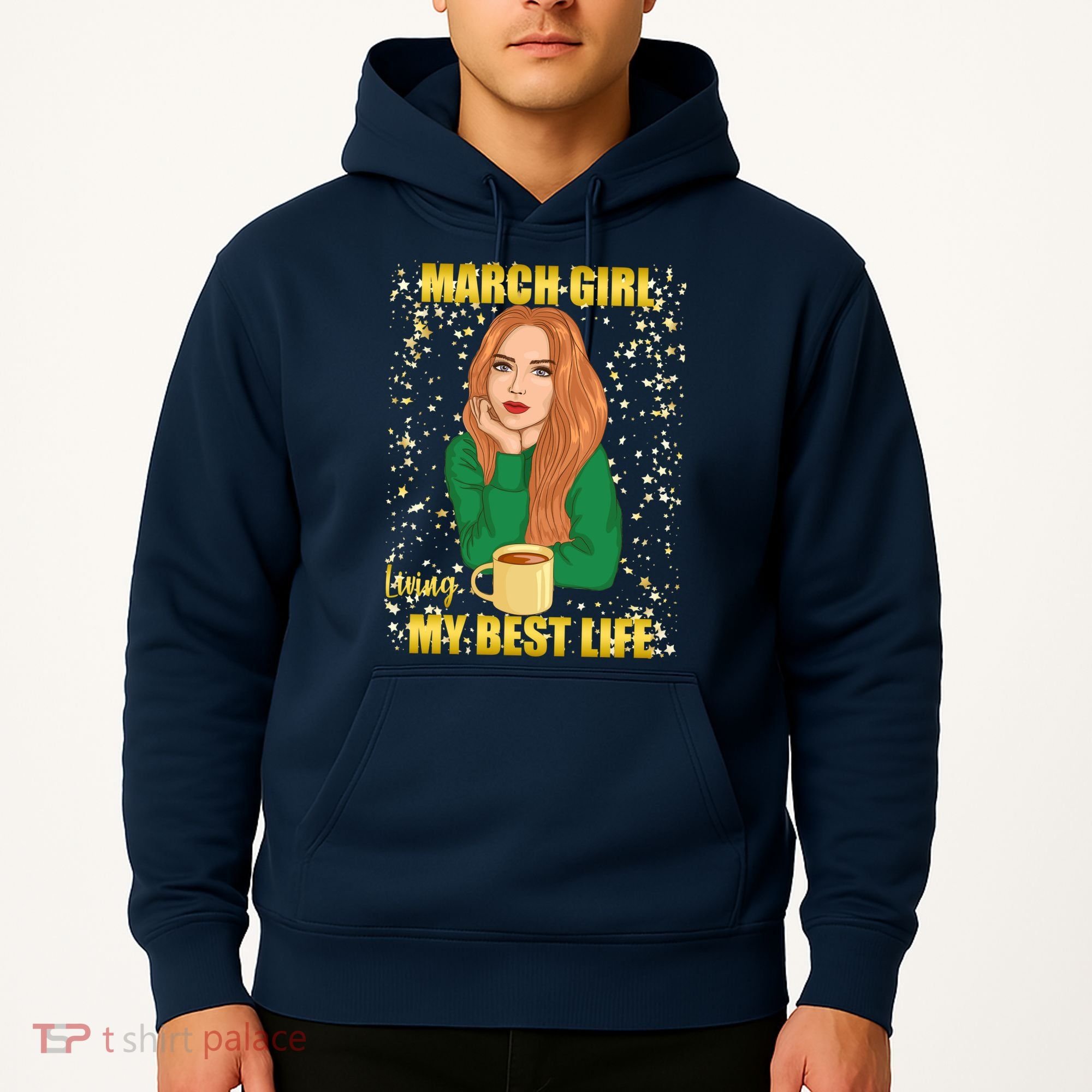 March Girl Living My Best Life Hoodie