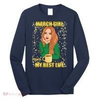 March Girl Living My Best Life Long Sleeve Shirt thumb 0