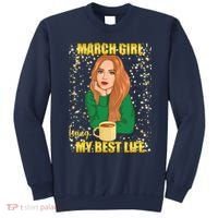 March Girl Living My Best Life Sweatshirt thumb 0