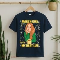 March Girl Living My Best Life T-Shirt thumb 2