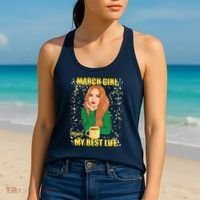 March Girl Living My Best Life Women's Tank Top thumb 2