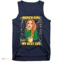 March Girl Living My Best Life Tank Top thumb 0