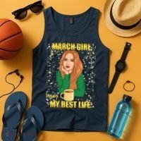 March Girl Living My Best Life Tank Top thumb 4