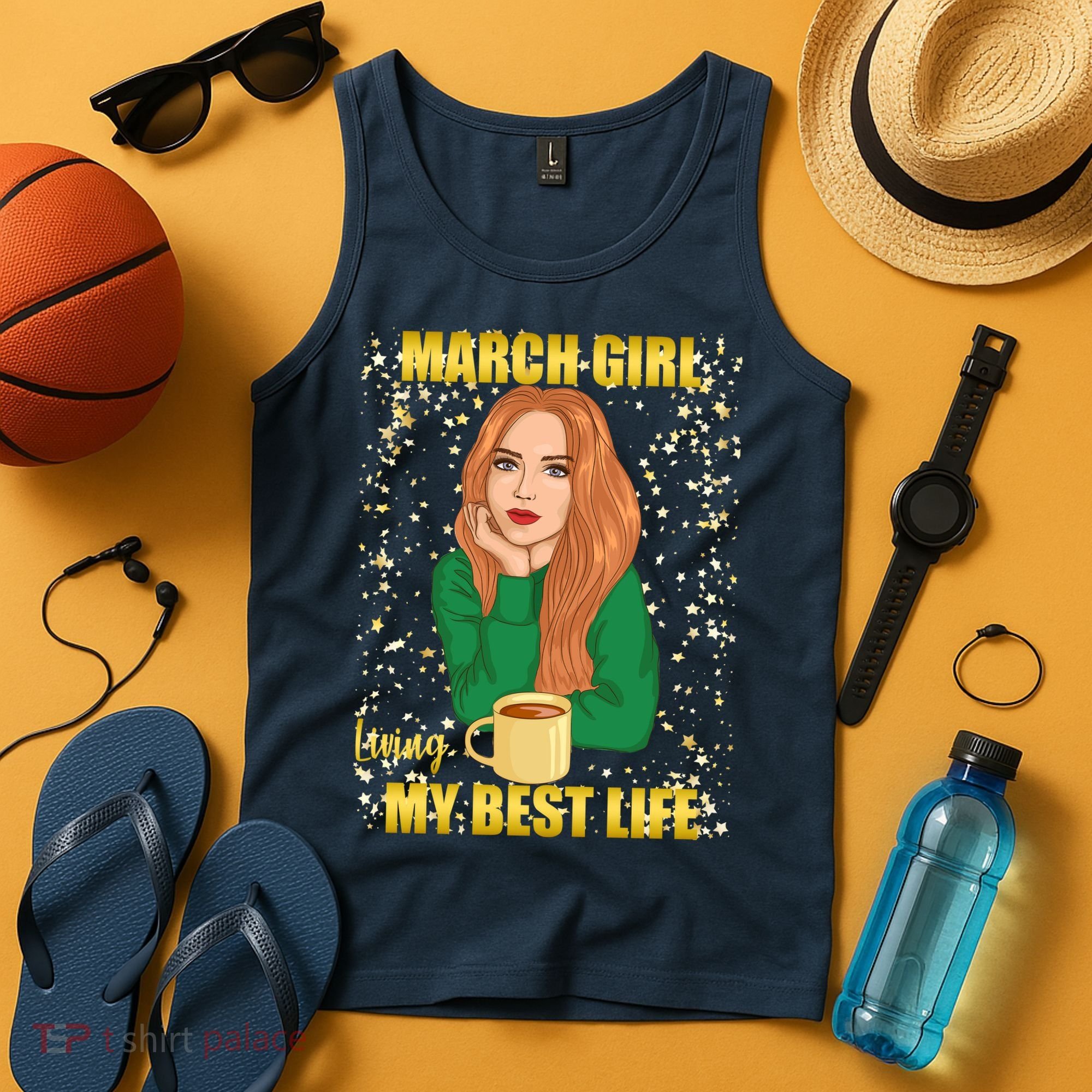 March Girl Living My Best Life Tank Top