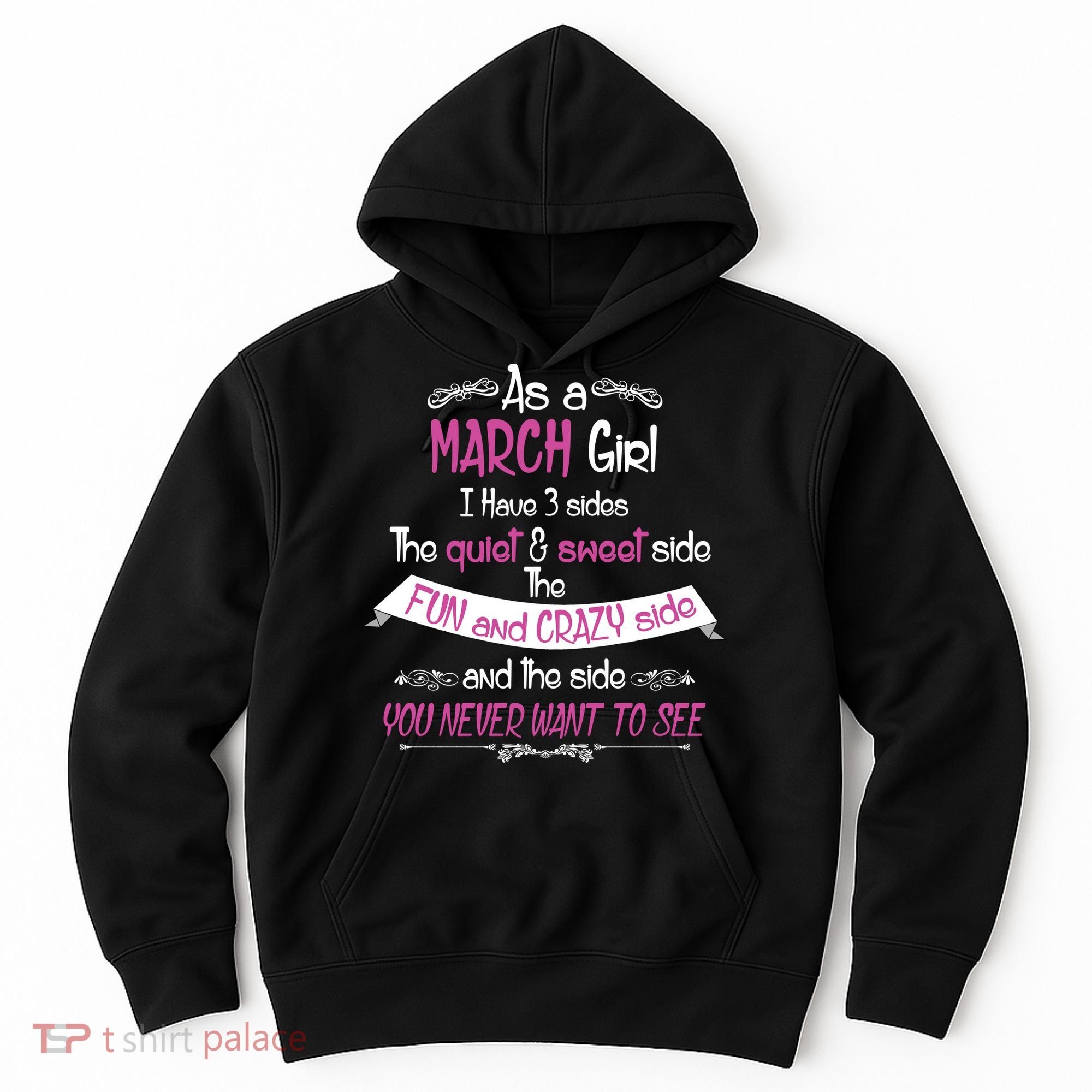 March Girl Sweet But Crazy Funny Birthday Hoodie