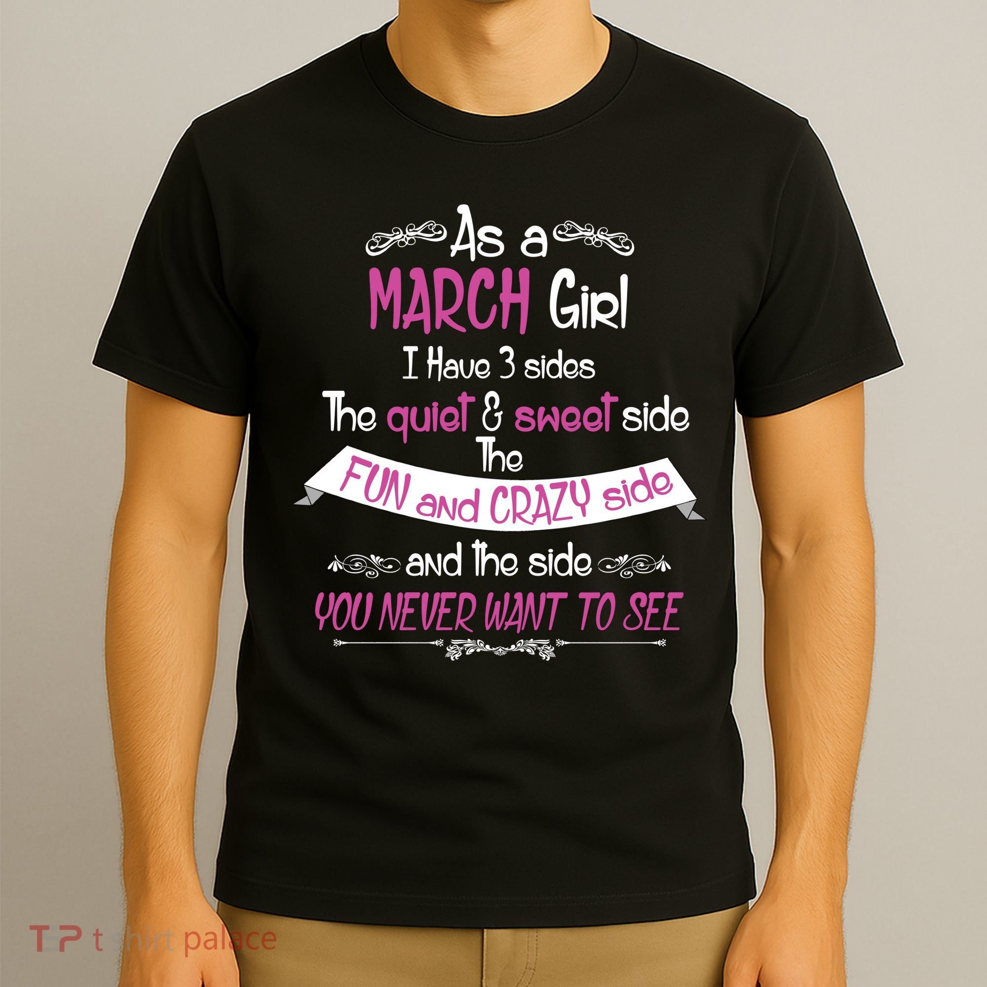 March Girl Sweet But Crazy Funny Birthday T-Shirt